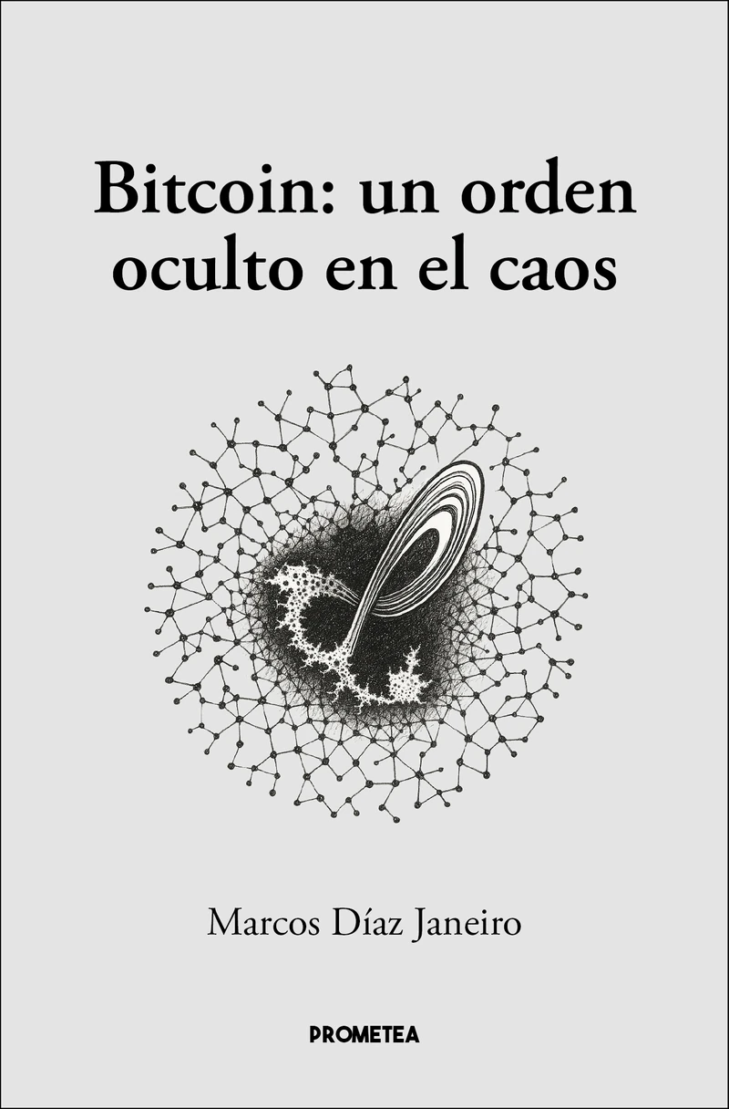 Bitcoin: un orden oculto en el caos